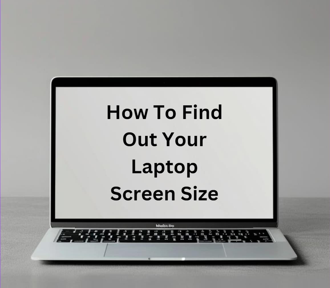 How To Find Out Your Laptop Screen Size