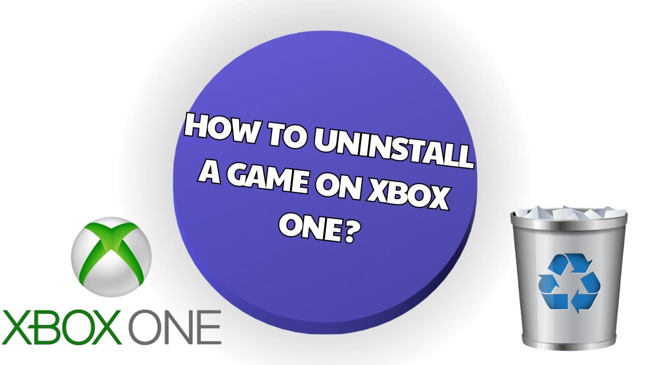 How to Uninstall a Game on Xbox One