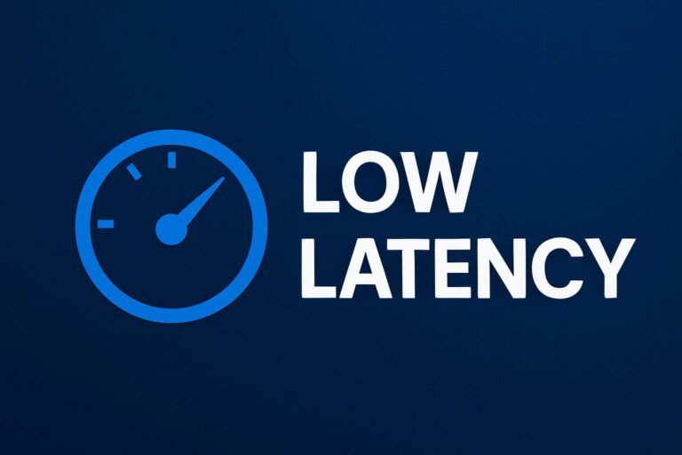 Low Latency