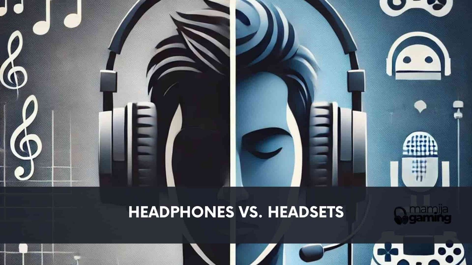 Headphones vs. Headsets Which is Best for You