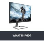 What is FHD A Comprehensive Guide to Full High Definition Displays