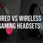 Wired vs Wireless Gaming Headsets